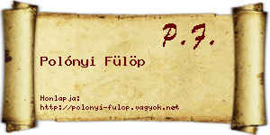 Polónyi Fülöp névjegykártya